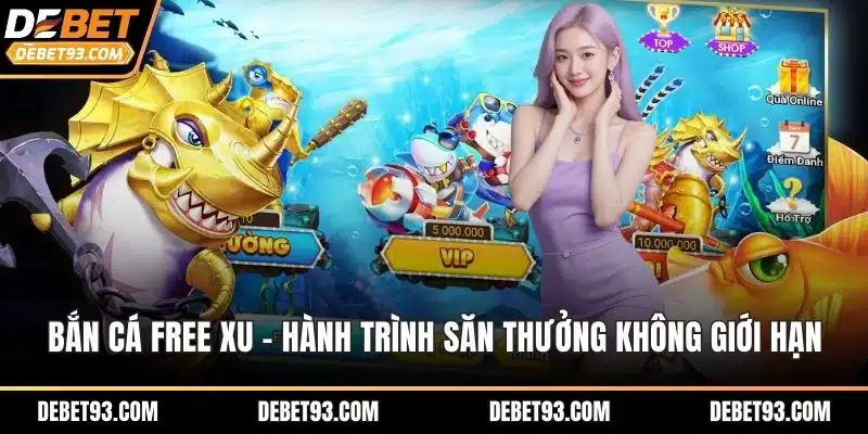 Bắn cá free xu
